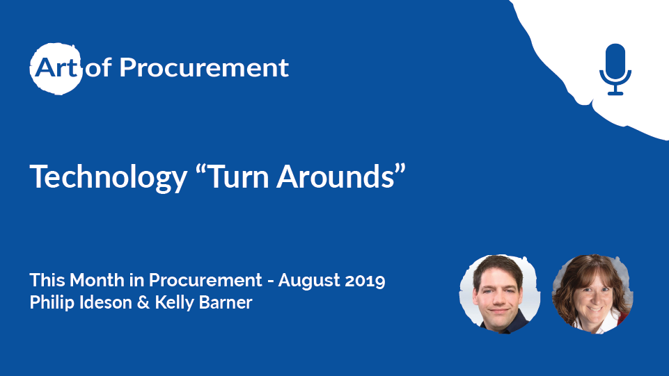 Technology “Turn Arounds” – This Month in Procurement