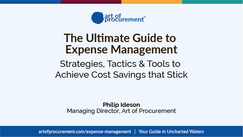 The Ultimate Guide to Expense Management: Achieving Cost Savings that Stick