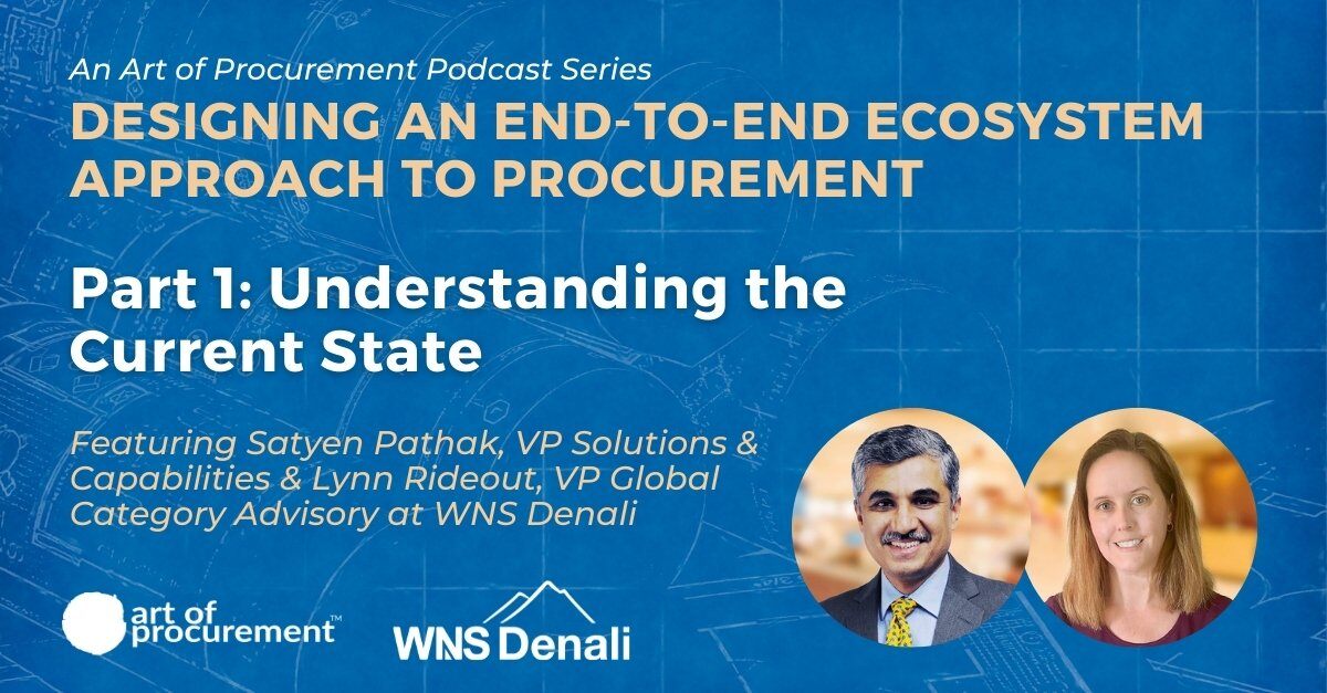 Designing an End-to-End Ecosystem Approach to Procurement Part 1: Understanding the Current State and Mapping Out the Solution