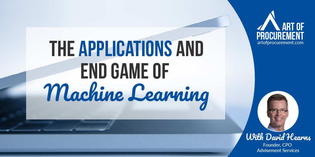 The Applications and End Game of Machine Learning