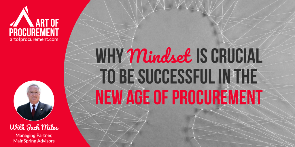 Why Mindset is Crucial to be Successful in the New Age of Procurement