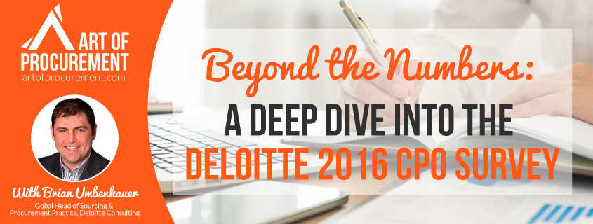 Beyond the Numbers: A Deep Dive into the Deloitte 2016 CPO Survey, with Brian Umbenhauer of Deloitte