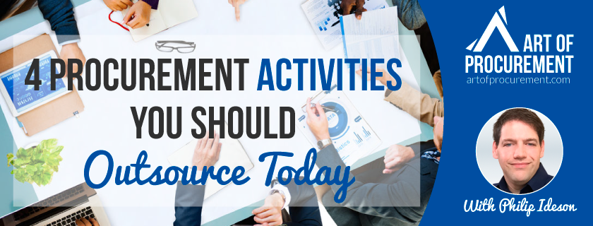 4 Procurement Activities You Should Outsource Today