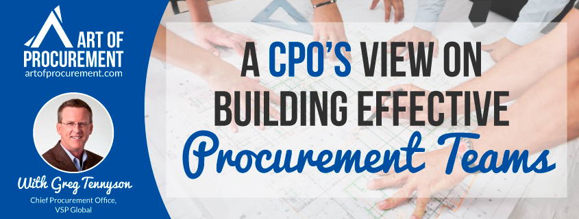 A CPO’s View on Building Effective Procurement Teams