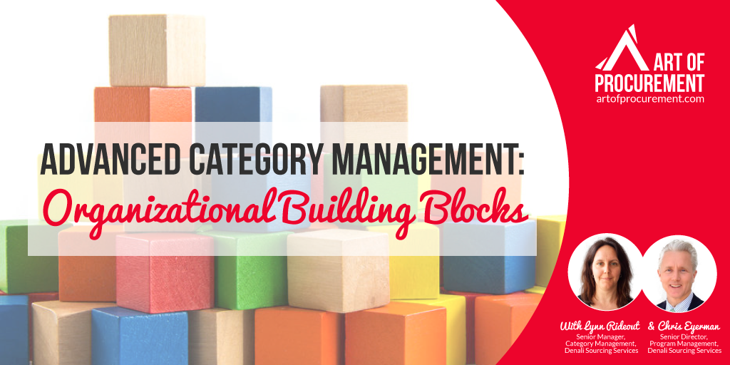 Advanced Category Management: Organizational Building Blocks