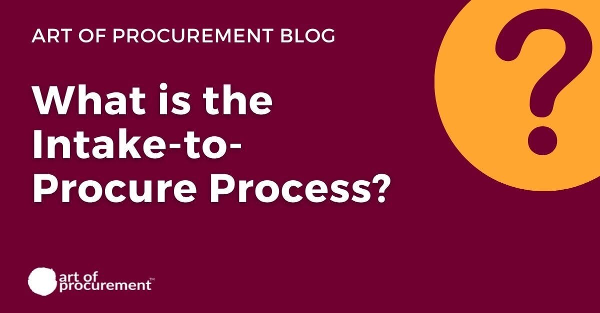 What is the intake-to-procure process?