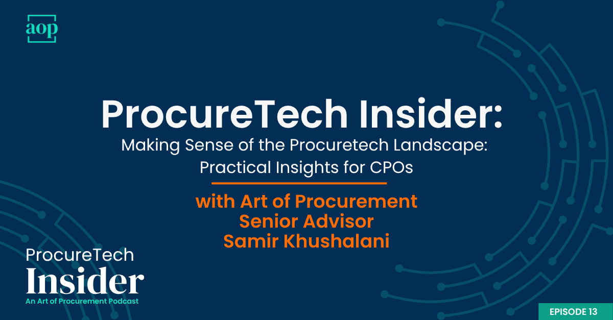 ProcureTech Insider: Making Sense of the Procuretech Landscape: Practical Insights for CPOs