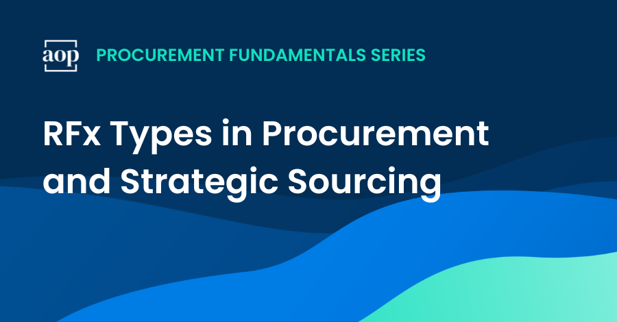 RFx Types in Procurement and Strategic Sourcing