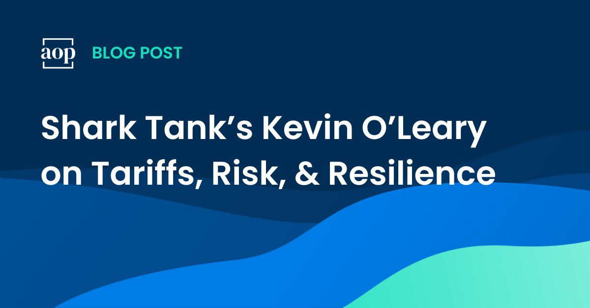 Shark Tank’s Kevin O’Leary on Tariffs, Risk, & Resilience