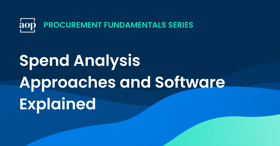 Spend Analysis Approaches and Software Explained