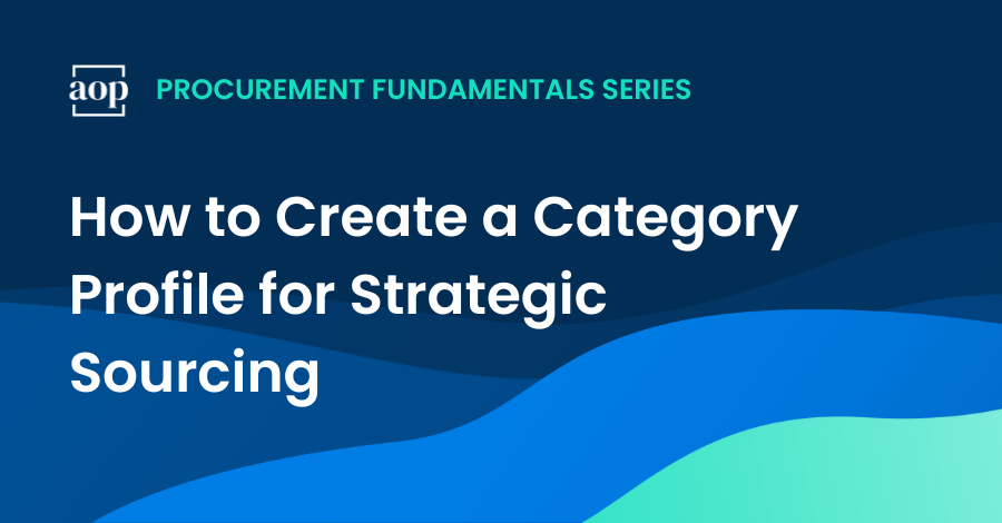 How to Create a Category Profile for Strategic Sourcing