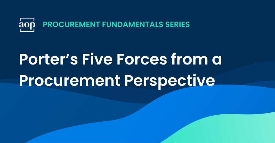 Porter’s Five Forces from a Procurement Perspective