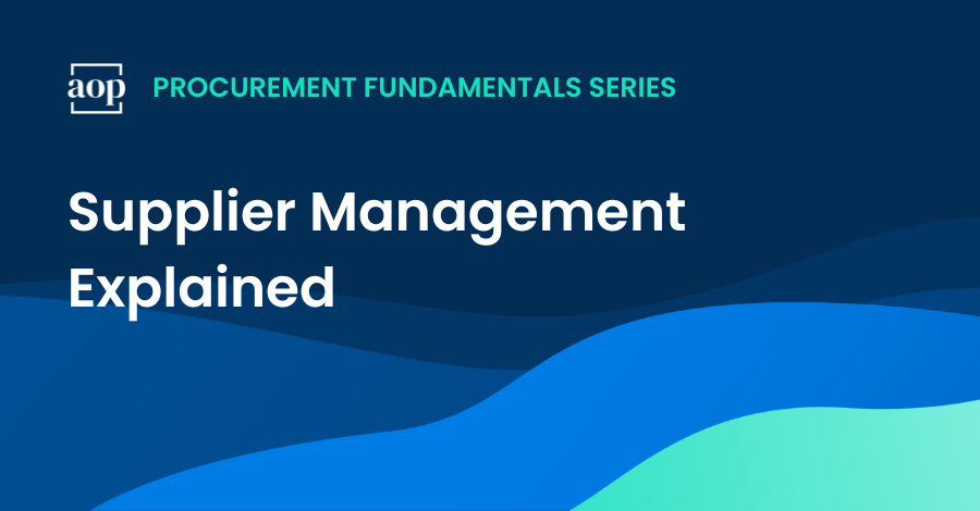 Supplier Management Explained – Definitions, Elements, and Examples